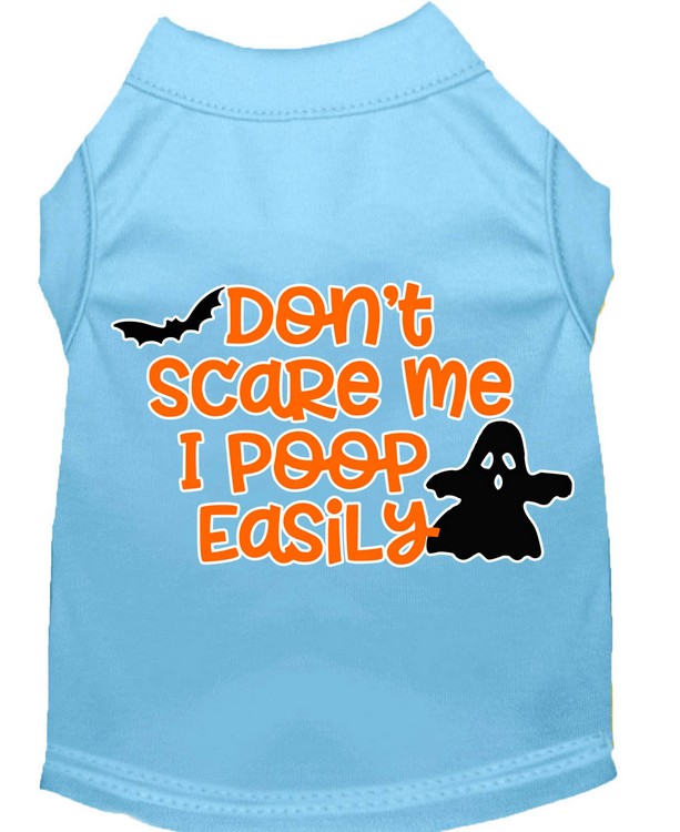 Don't Scare Me, Poops Easily Screen Print Dog Shirt Baby Blue Sm